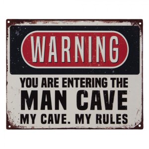 Nástěnná kovová cedule Man Cave Warning- 25*20 cm – 25x1x20 cm